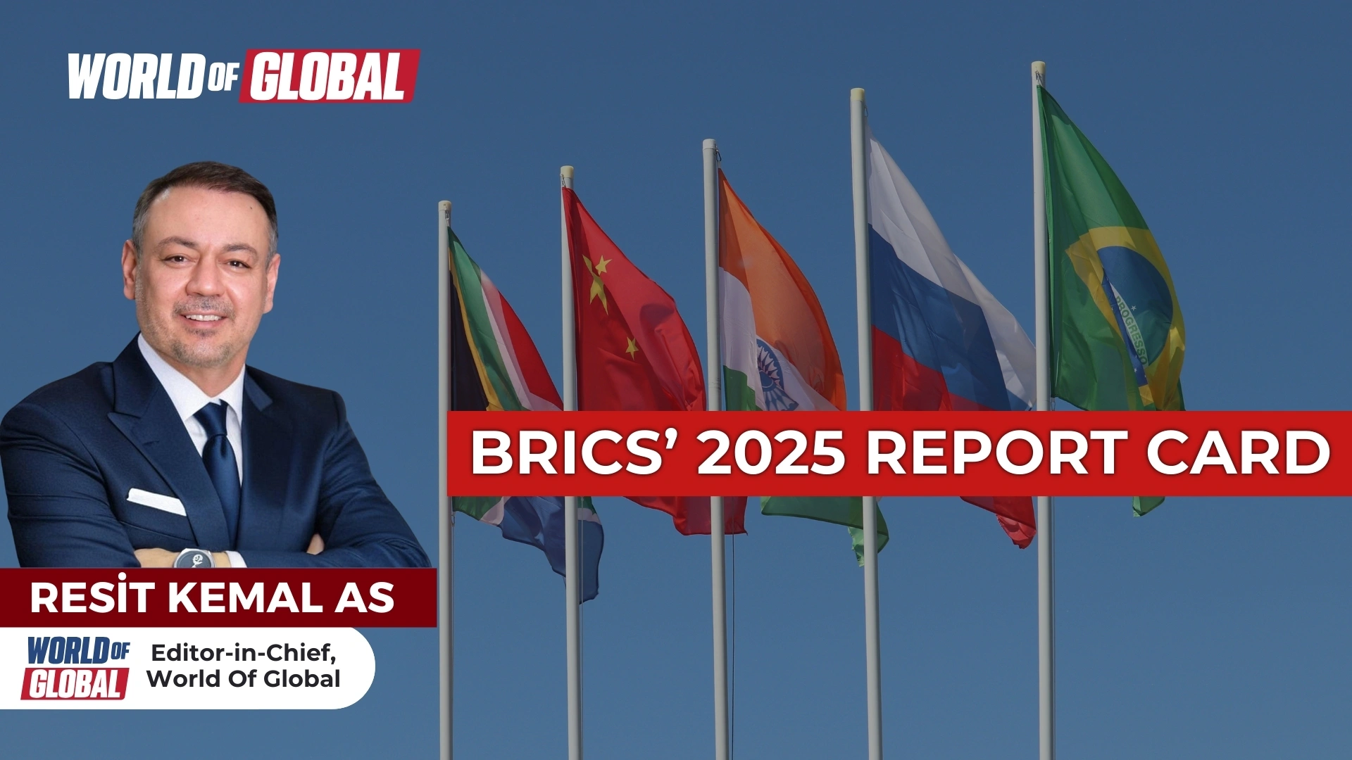 BRICS’ 2025 Report Card – Resit Kemal As